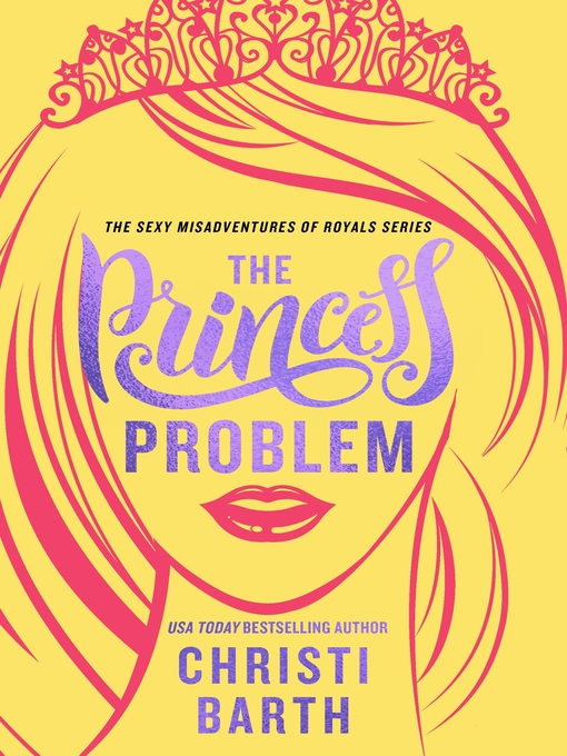 Title details for The Princess Problem by Christi Barth - Wait list